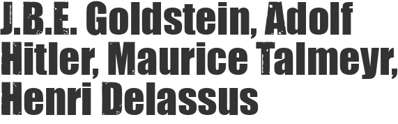 J.B.E. Goldstein, Adolf Hitler, Maurice Talmeyr, Henri Delassus