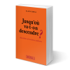 Jusqu'où va-t-on descendre ?