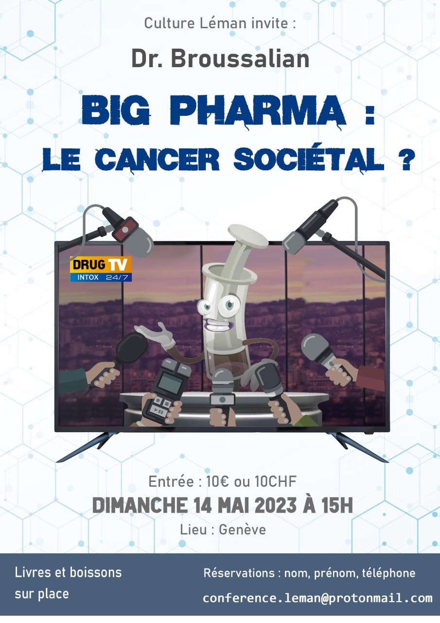 Big Pharma : le cancer sociétal ? – Conférence du Dr Broussalian à Genève