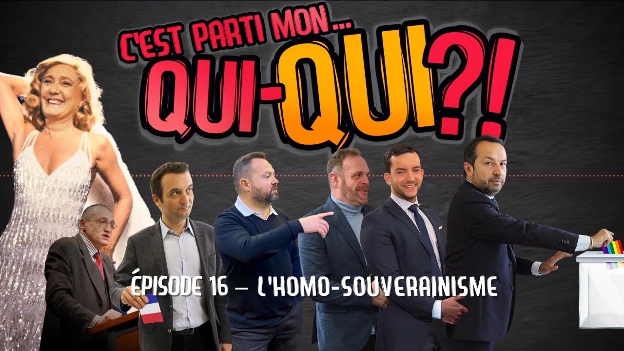 C’est parti mon qui-QUI ?! #16 – L’homo-souverainisme