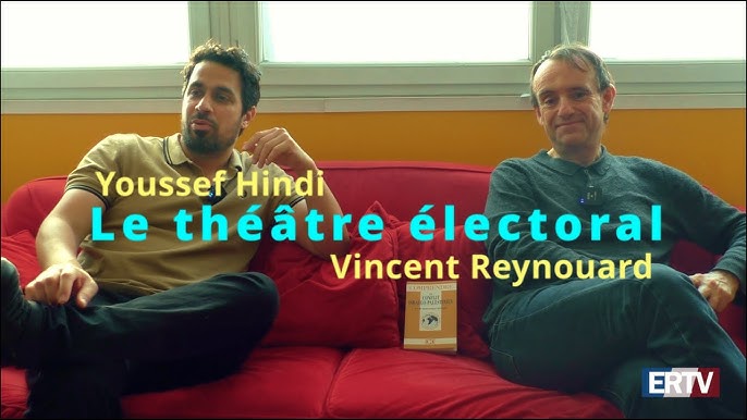Youssef Hindi et Vincent Reynouard – Le théâtre électoral