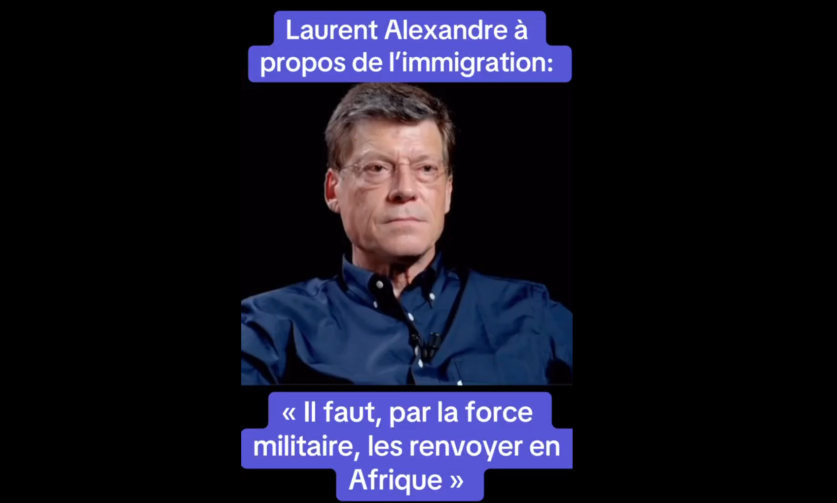 Laurent Alexandre veut virer tous les migrants pour éviter une dictature fasciste