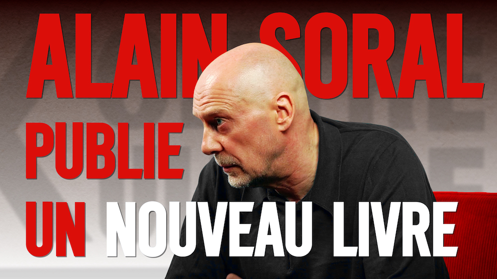 Alain Soral publie un nouveau livre