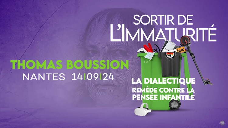 Thomas Boussion – Sortir de l’immaturité : la dialectique, remède à la pensée infantile