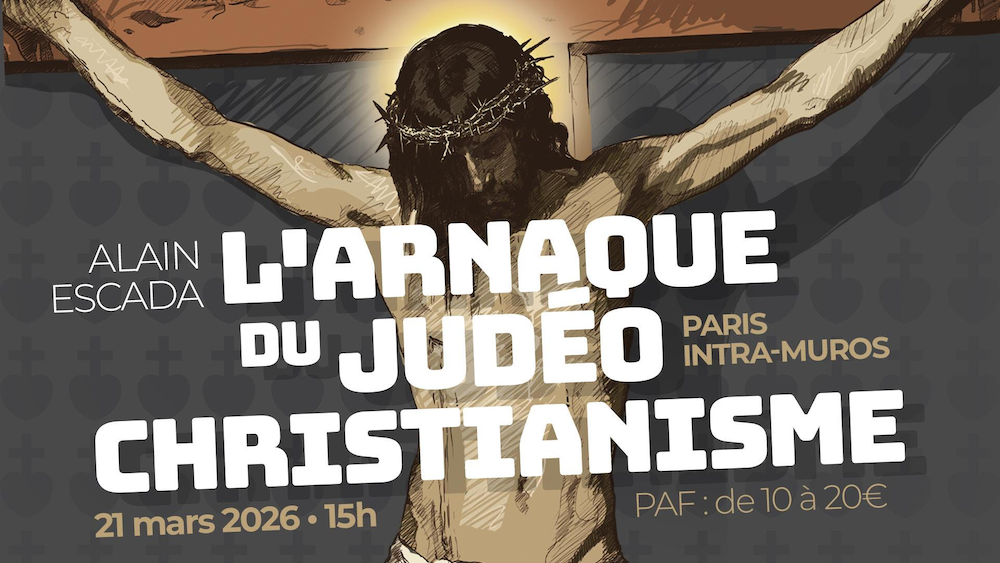 L'arnaque du judéo-christianisme – Conférence d'Alain Escada à Paris