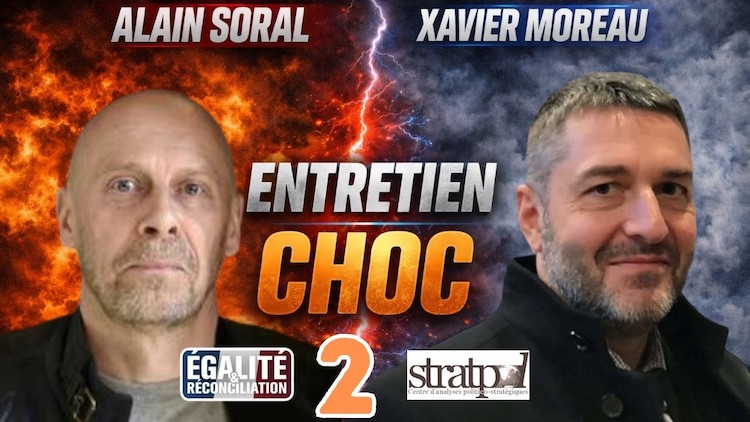 Alain Soral et Xavier Moreau sans filtre sur la résistance