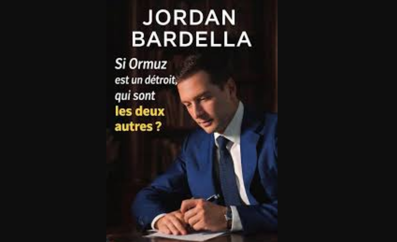 Jordan Bardella rouvre le détroit d'Ormuz
