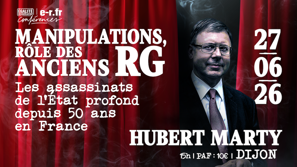 Manipulations, rôle des anciens RG : les assassinats de l'État profond depuis 50 ans en France – Conférence d'Hubert Marty à Dijon